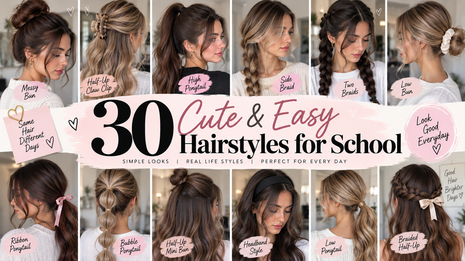 Easy hairstyles for school featuring ponytails, braids, messy buns, claw clips, bubble ponytails, half-up styles, and cute everyday hairstyles
